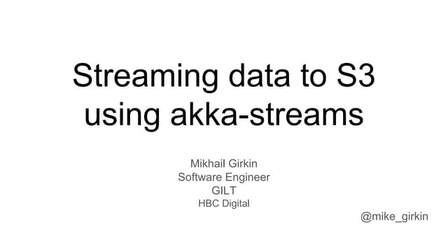 Streaming data to s3 using akka streams