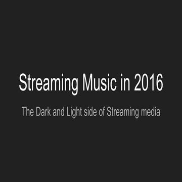 Streaming Music in 2016