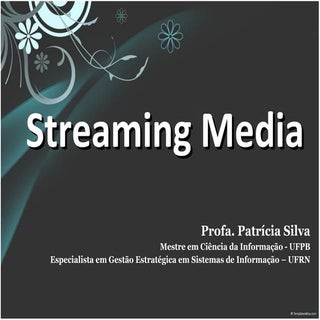 Streaming Media