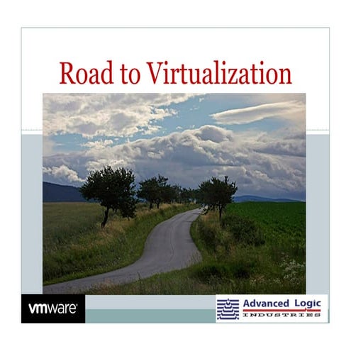 Streamline it & save with virtualization