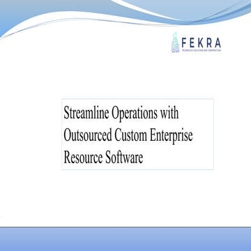Streamline Operations With Outsourced Custom Enterprise Resource Software