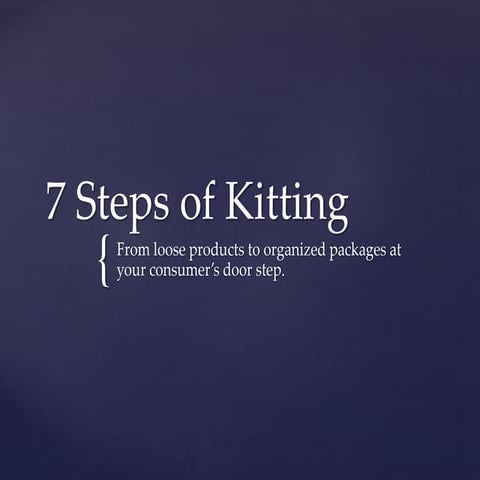 7 Steps of Kitting