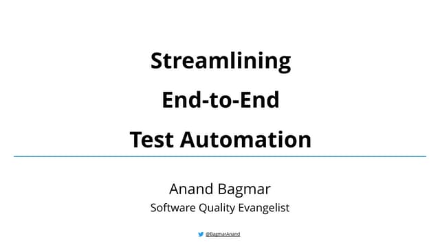 Streamlining End-to-End Testing Automation