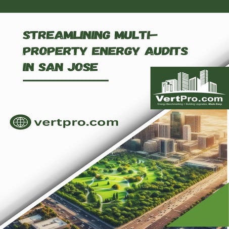 Streamlining Multi-Property Energy Audits in San Jose.pdf