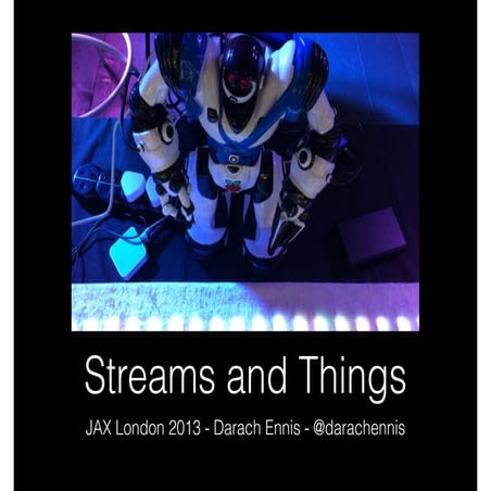 Streams and Things
