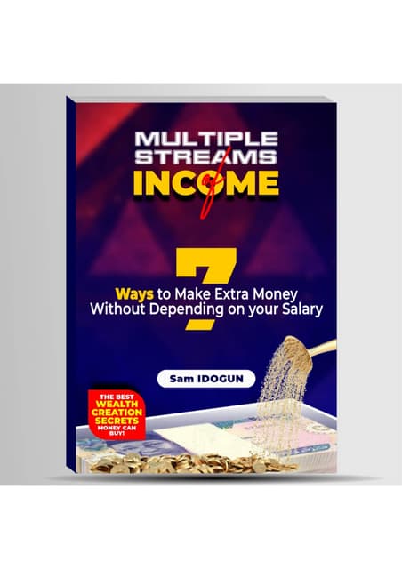 Ways To Make Multiple Streams Of Income Multiple Streams of Income-7 Ways To Make Extra Money Without Depending