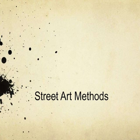 Street art methods