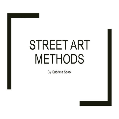 Street art methods
