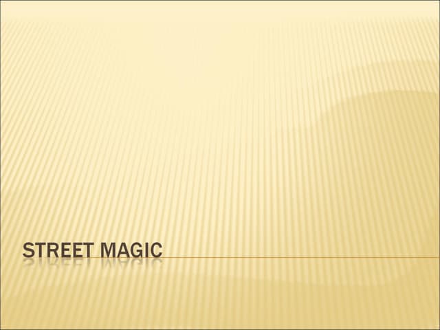 Street Magic