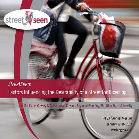 StreetSeen: Factors Influencing the Desirability of a Street for Bicycling
