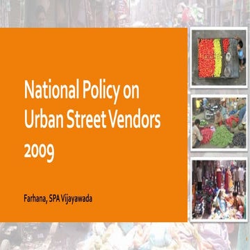 National Street vendor policy, 2009 and Street Vendors Act 2014