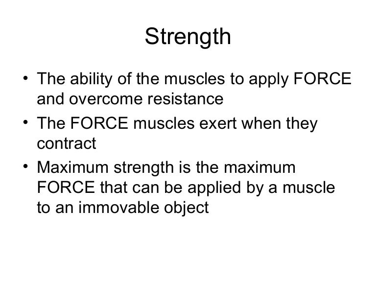 Strength