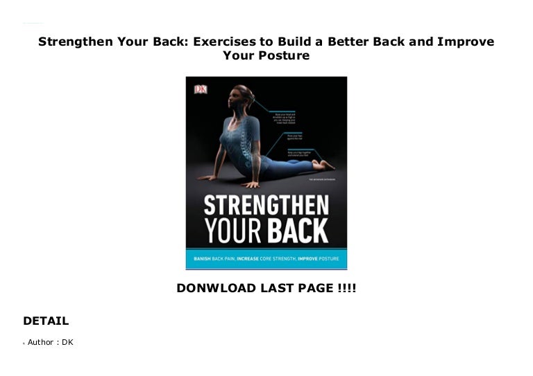 Strengthen Your Back Exercises To Build A Better Back And Improve Yo