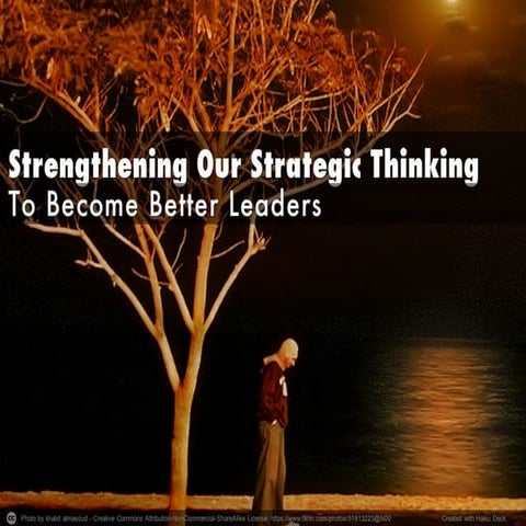 Strengthening Our Strategic Thinking To Become Better Leaders