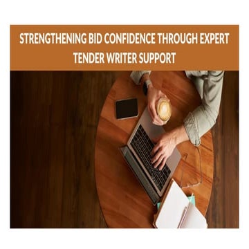 Strengthening Bid Confidence Through Expert Tender Writer Support | PPTX