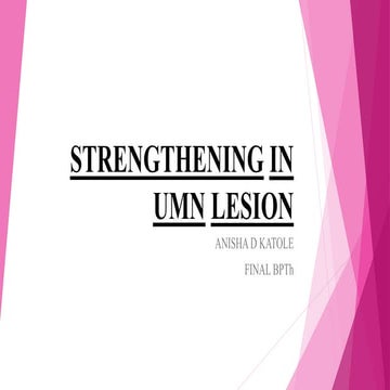 STRENGTHENING IN UMN LESION.pptx