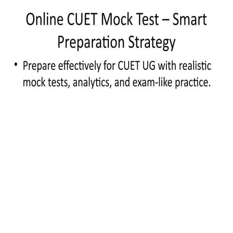 Strengthen Your Preparation with an Online CUET Mock Test | PPTX