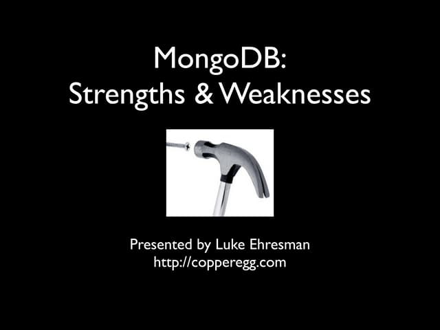 Strengths and Weaknesses of MongoDB