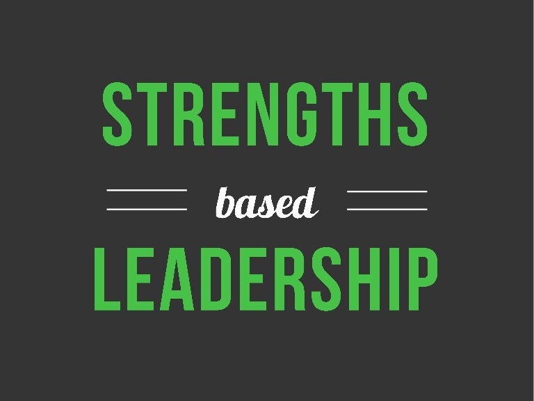 Strengths Based Leadership