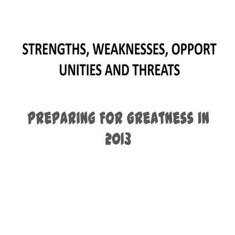 Strengths, weaknesses, opportunities and threats