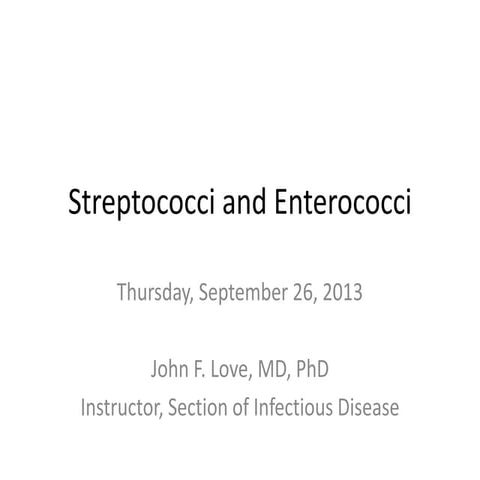 Strep-and-Enterococci-Dr-Love-9.26.13.ppt