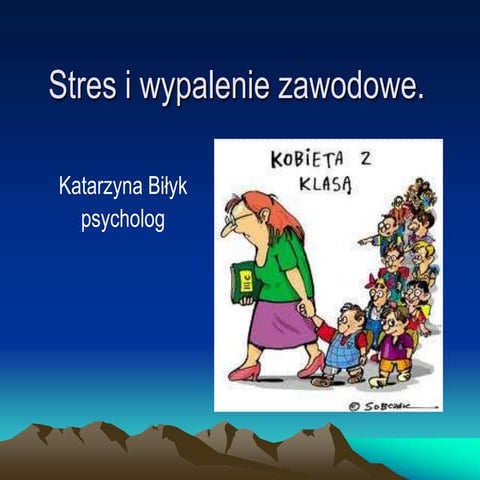 Stres i wypalenie zawodowe