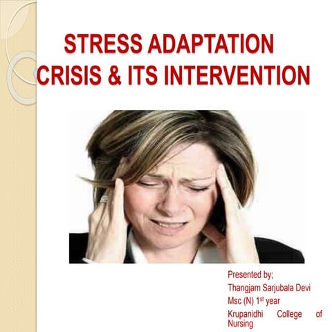 Stress adaptation and crisis intervention