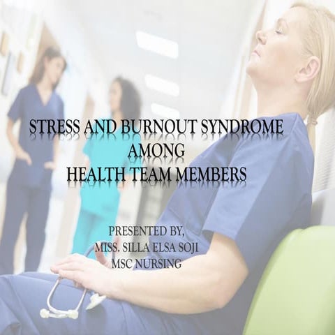 Stress and burnout syndrome among health team members