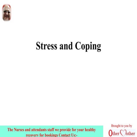 Stress and coping