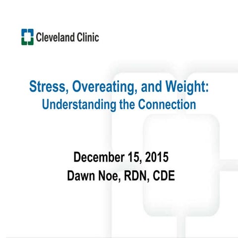 View of Stress, Overeating, and Weight: Understanding The Connection | PPTX