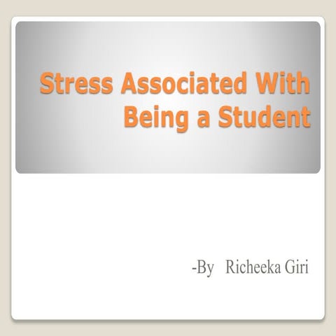 Stress associated with being a student