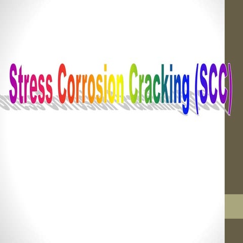 Stress corrosion cracking