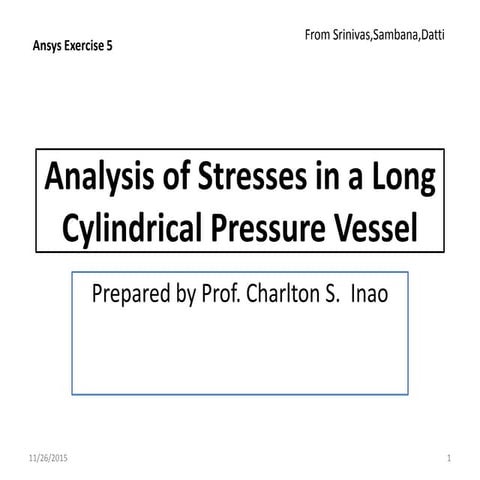 Stresses in a long cylindrical pressure vessel   ansys   lab v  12 30 2014