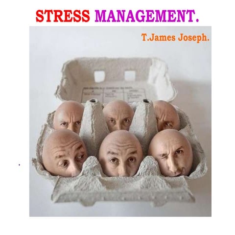 Stress management.