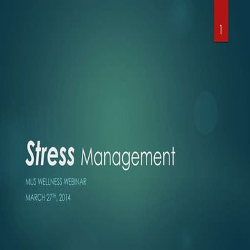 Stress management (MUS Wellness Webinar)