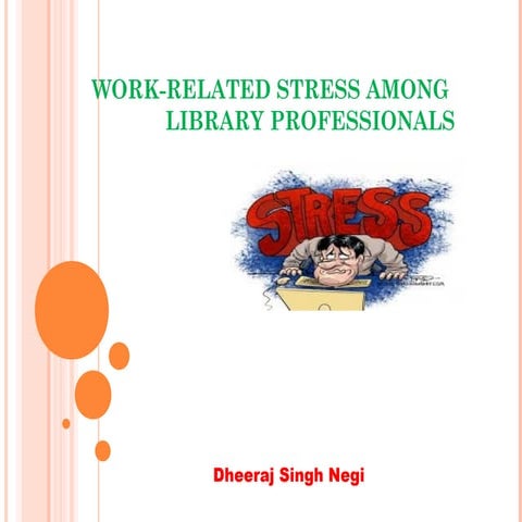 Stress among library Professional 
