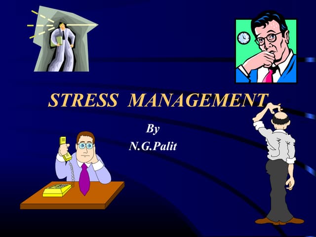 Stress management   by -n.g.palit