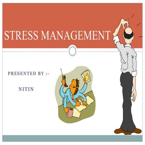 STRESS MANAGEMENT BY NITIN