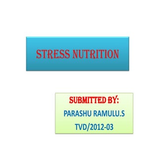 Stress nutrition (thermal)
