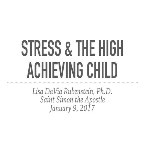 Stress and the High Achieving Student