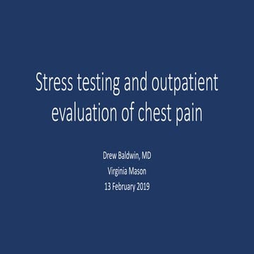 Stress testing and outpatient workup of chest pain 2019