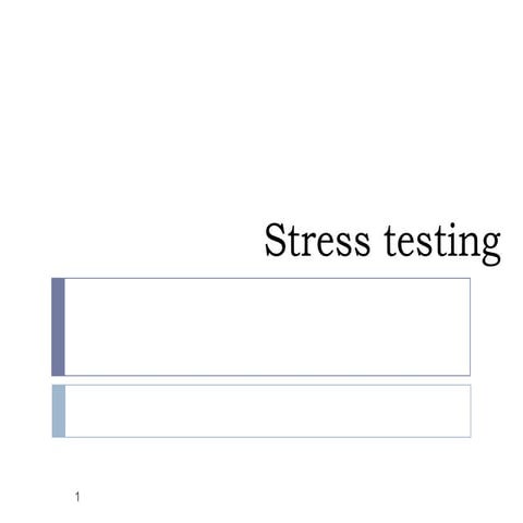 Stress Testing