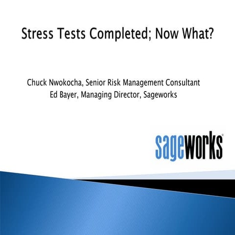 Stress Tests Completed: Now What?