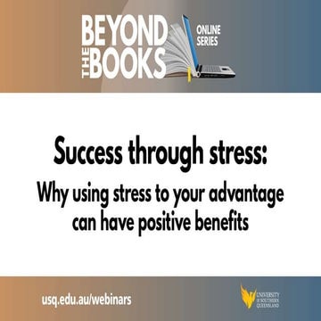 Beyond the Books: Success through stress: Why using stress to your advantage ...