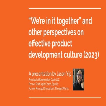 [Stretch 2023] We're in it together and other perspectives on effective produ...