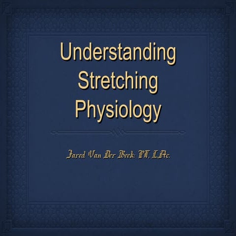 Stretching.physiology | PPT