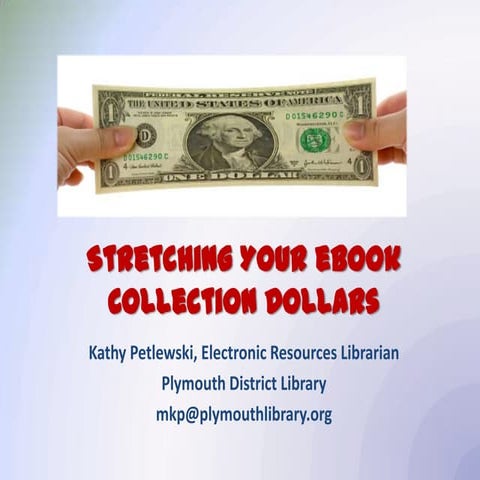 Stretching ebook dollars