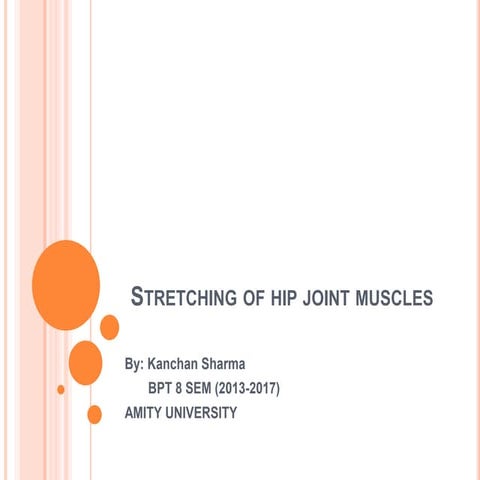 Stretching of hip joint muscles