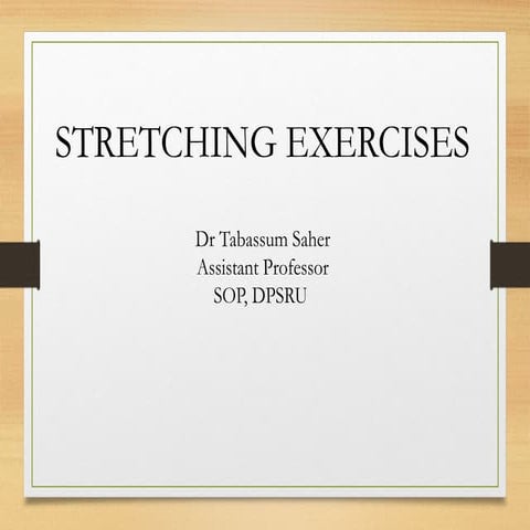 stretching third sem.pptx EXERCISE THERAPY TECHNIQUES | PPTX
