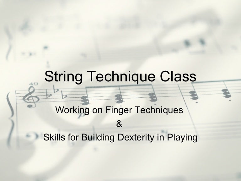 String Technique Class Technique Builder